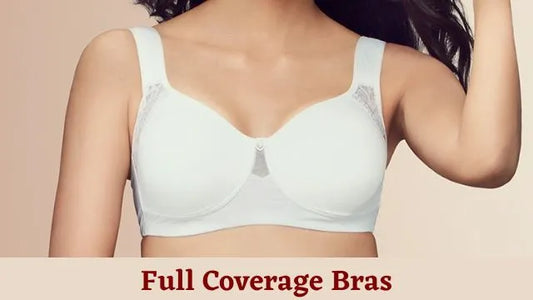 Full Coverage Bras